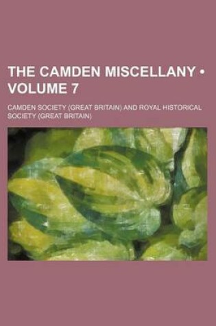 Cover of The Camden Miscellany (Volume 7)