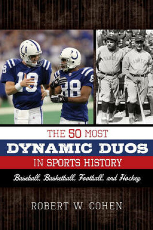 Cover of The 50 Most Dynamic Duos in Sports History