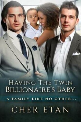 Cover of Having the Twin Billionaire's Baby
