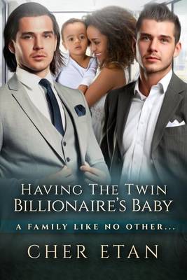 Book cover for Having the Twin Billionaire's Baby