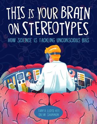 Book cover for This Is Your Brain On Stereotypes
