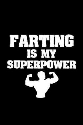 Cover of Farting Is My Superpower