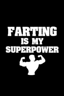 Book cover for Farting Is My Superpower
