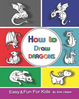 Cover of How to Draw Dragons for Kids