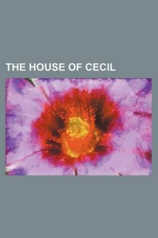 Cover of The House of Cecil