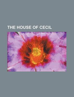 Book cover for The House of Cecil