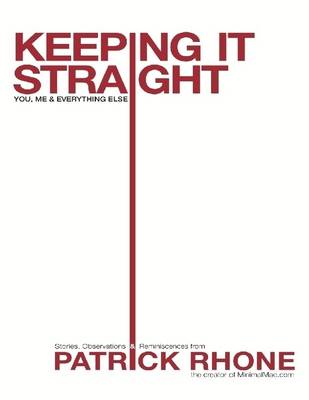 Book cover for Keeping It Straight - You Me & Everything Else - Stories, Observations, and Reminiscences