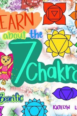 Cover of Learn about the 7 Chakras with Bearific(R)