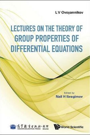 Cover of Lectures On The Theory Of Group Properties Of Differential Equations