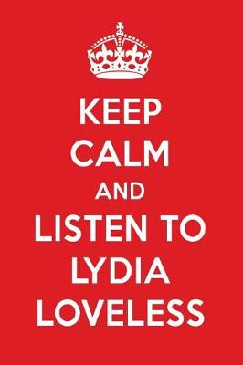 Book cover for Keep Calm and Listen to Lydia Loveless