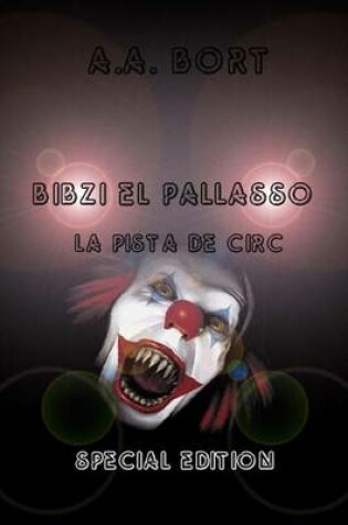 Cover of Bibzi El Pallasso La Pista de Circ Special Edition