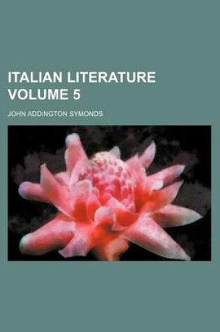 Cover of Italian Literature Volume 5