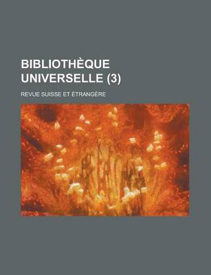 Book cover for Bibliotheque Universelle (3); Revue Suisse Et Etrangere