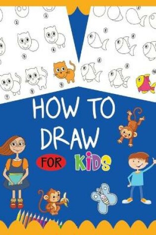 Cover of How to Draw for Kids