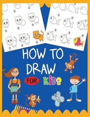 Book cover for How to Draw for Kids