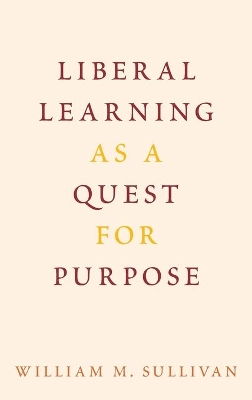 Book cover for Liberal Learning as a Quest for Purpose