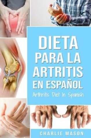 Cover of Dieta para la artritis En español/ Arthritis Diet In Spanish