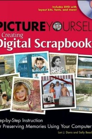 Cover of Picture Yourself Creating Digital Scrapbooks