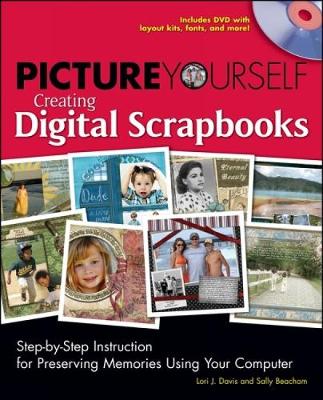 Book cover for Picture Yourself Creating Digital Scrapbooks