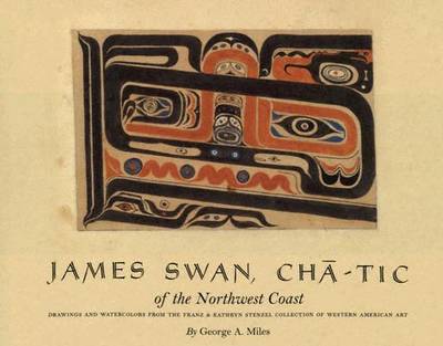 Book cover for James Swan, Cha-Tic of the Northwest Coast