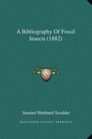 Cover of A Bibliography of Fossil Insects (1882)