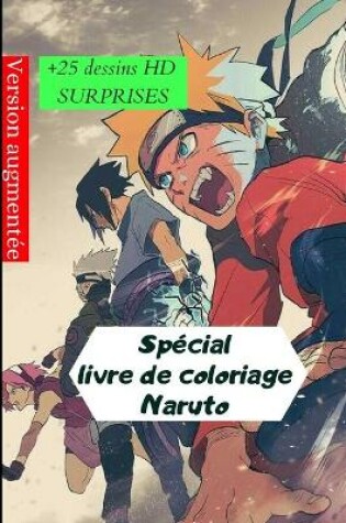 Cover of Special livre de coloriage Naruto +25 dessins HD SURPRISES Version augmentee