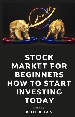 Cover of Stock Market For Beginners - How To Start Investing Today