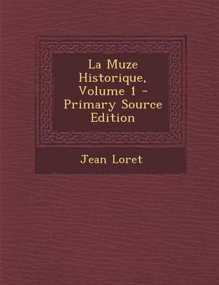 Book cover for La Muze Historique, Volume 1