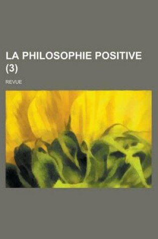 Cover of La Philosophie Positive (3); Revue