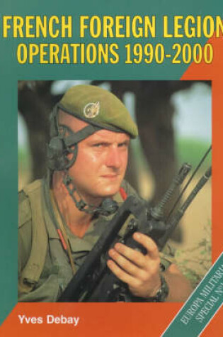 Cover of French Foreign Legion Operations, 1990-2000