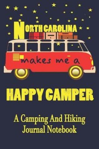 Cover of North Carolina Makes Me A Happy Camper