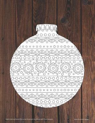 Book cover for Adult Coloring Round Christmas Ornament Notebook with Floral Margins