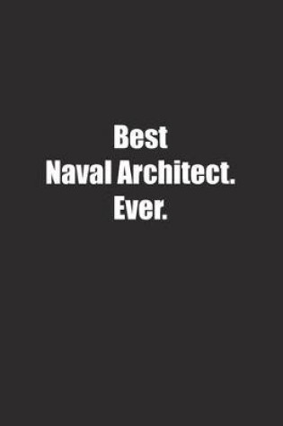 Cover of Best Naval Architect. Ever.