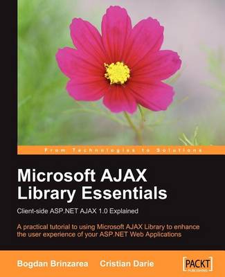 Book cover for Microsoft Ajax Library Essentials: Client-Side ASP.Net Ajax 1.0 Explained