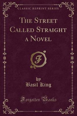 Book cover for The Street Called Straight a Novel (Classic Reprint)