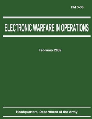 Book cover for Electronic Warfare in Operations (FM 3-36)