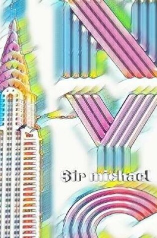 Cover of ICONIC Chrysler Building Rainbow Writing Drawing Journal. Sir Michael artist limited edition