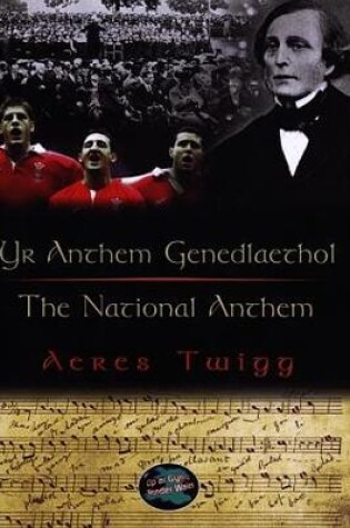 Cover of Cyfres Cip ar Gymru / Wonder Wales: Anthem Genedlaethol, Yr / National Anthem, The