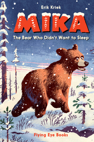 Cover of Mika: The Bear Who Didn't Want to Sleep