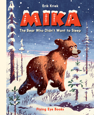 Book cover for Mika: The Bear Who Didn't Want to Sleep