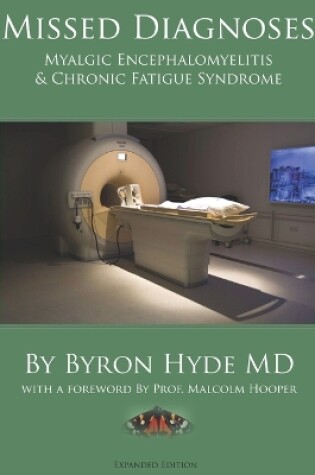 Cover of Missed Diagnoses Myalgic Encephalomyelitis & Chronic Fatigue Syndrome Second Edition
