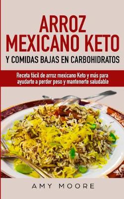 Book cover for Arroz mexicano keto y comidas bajas en carbohidratos