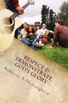 Cover of Respect & Demonstrate God's Glory