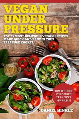 Book cover for Vegan Under Pressure