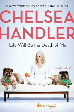 Book cover for Life Will Be the Death of Me