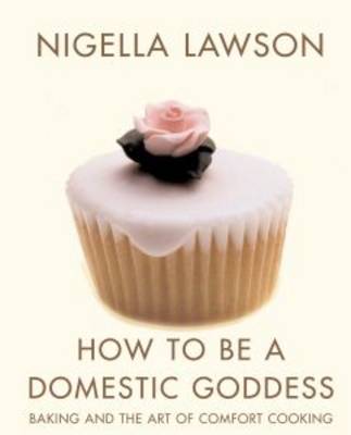 Book cover for How To Be A Domestic Goddess