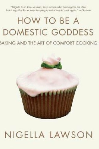 Cover of How to Be a Domestic Goddess