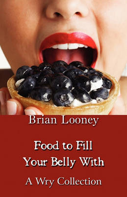 Book cover for Food to Fill Your Belly with