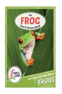 Book cover for The Frog Fact and Picture Book