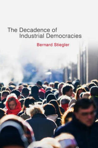 Cover of Decadence of Industrial Democracies